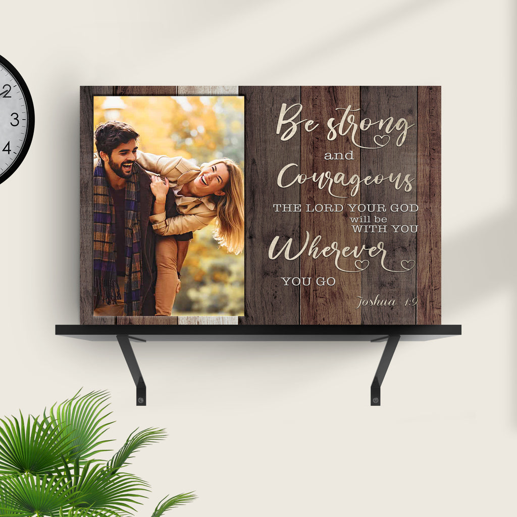 Joshua 1:9 - Be Strong And Courageous Sign | Customizable Canvas by Tailored Canvases 