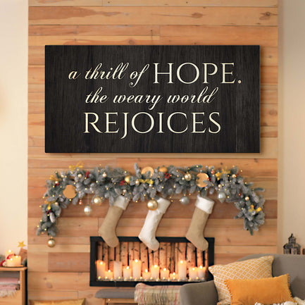 A Thrill Of Hope The Weary World Rejoices Sign II - Image by Tailored Canvases