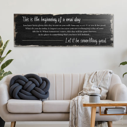Beginning Of A New Day Sign IV Style 1 - Image by Tailored Canvases