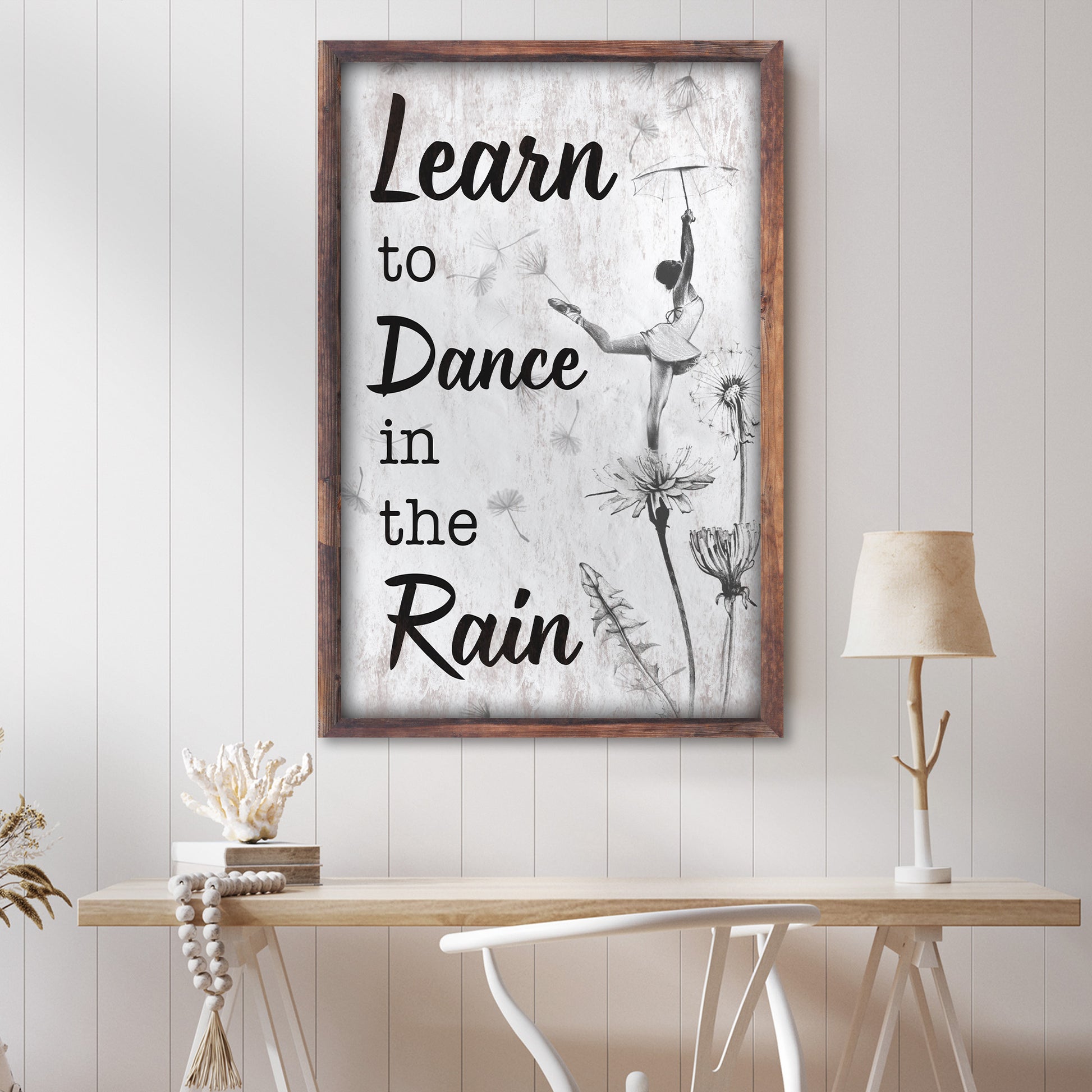 Learn To Dance In The Rain Sign - Image by Tailored Canvases