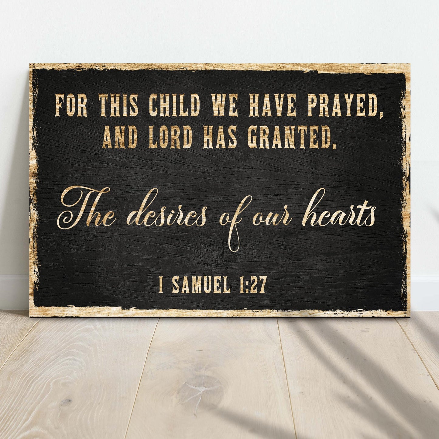 1 Samuel 1:27 - For This Child We Have Prayed Sign IV  - Image by Tailored Canvases