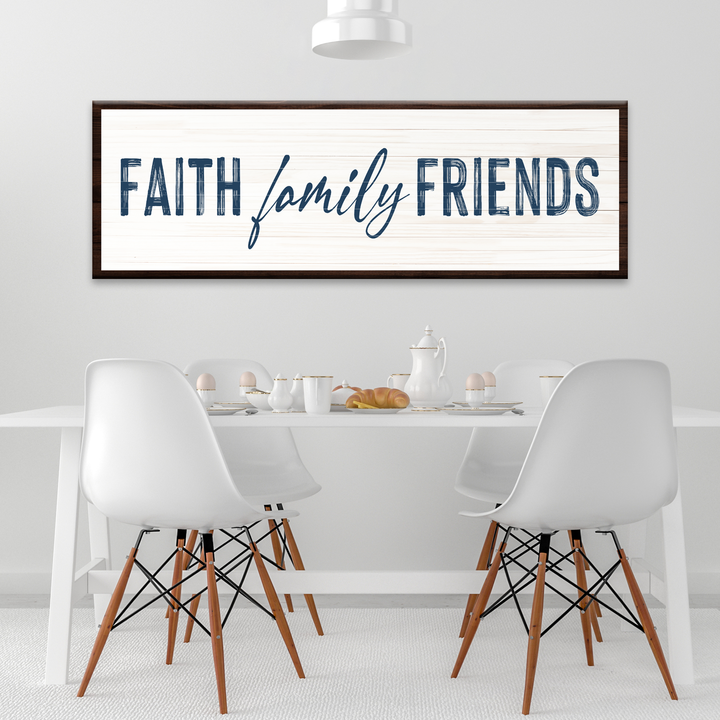 Faith Family Friends Sign Style 1 - Image by Tailored Canvases