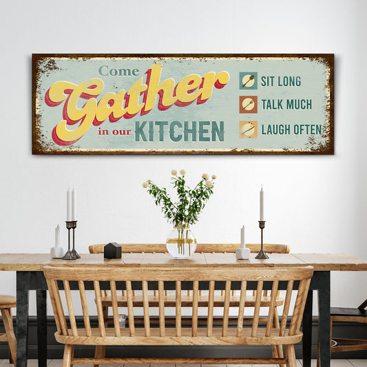 Come Gather In Our Kitchen Sign III Style 1 - Image by Tailored Canvases