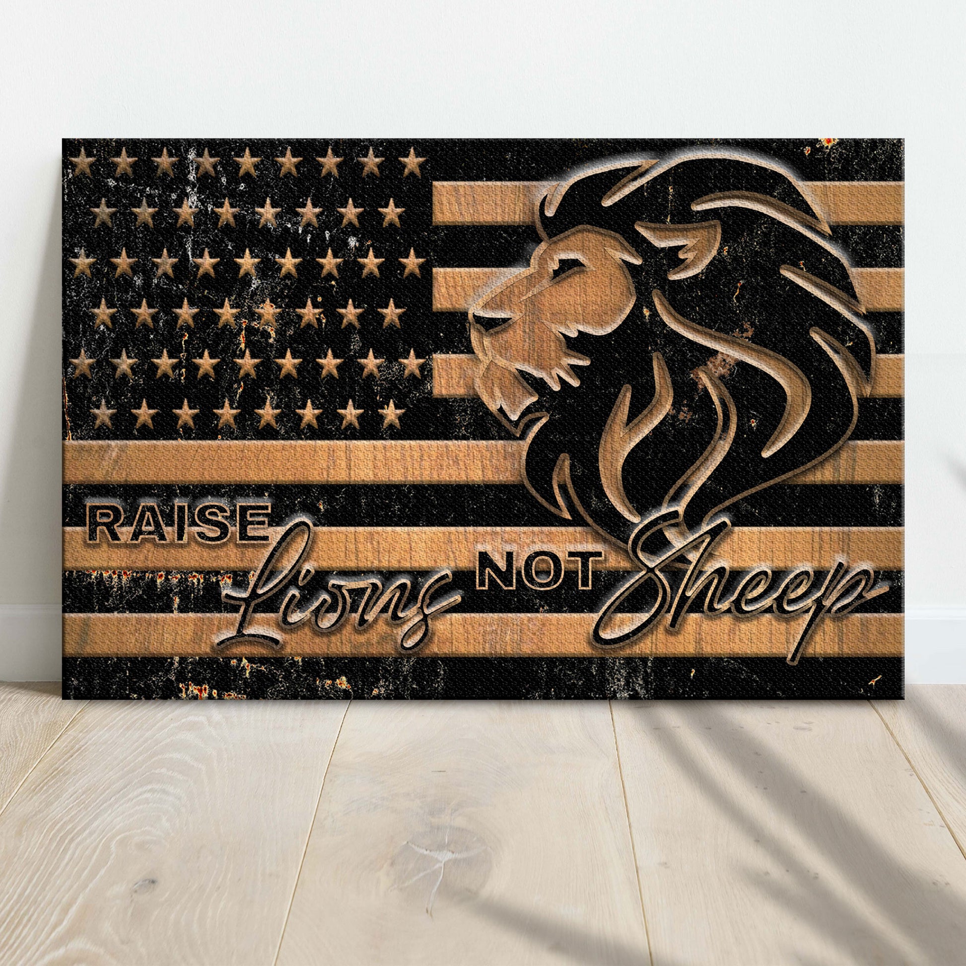 Raise Lions Not Sheep Sign - Image by Tailored Canvases