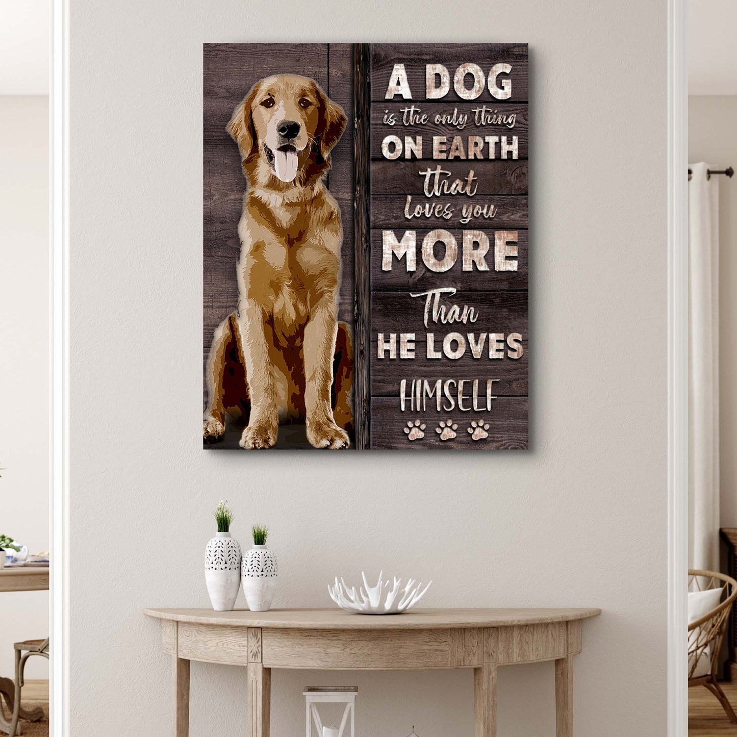 A Dog Loves You More Sign - Image by Tailored Canvases