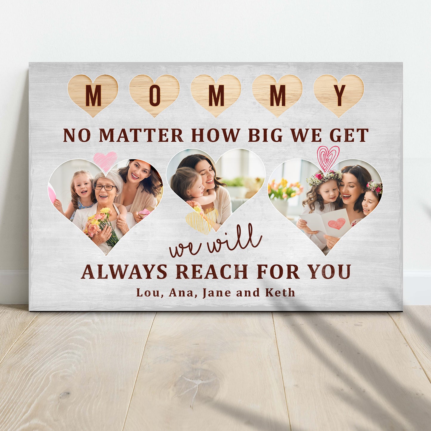 Mommy, No Matter What We Will Always Reach For You Sign  - Image by Tailored Canvases