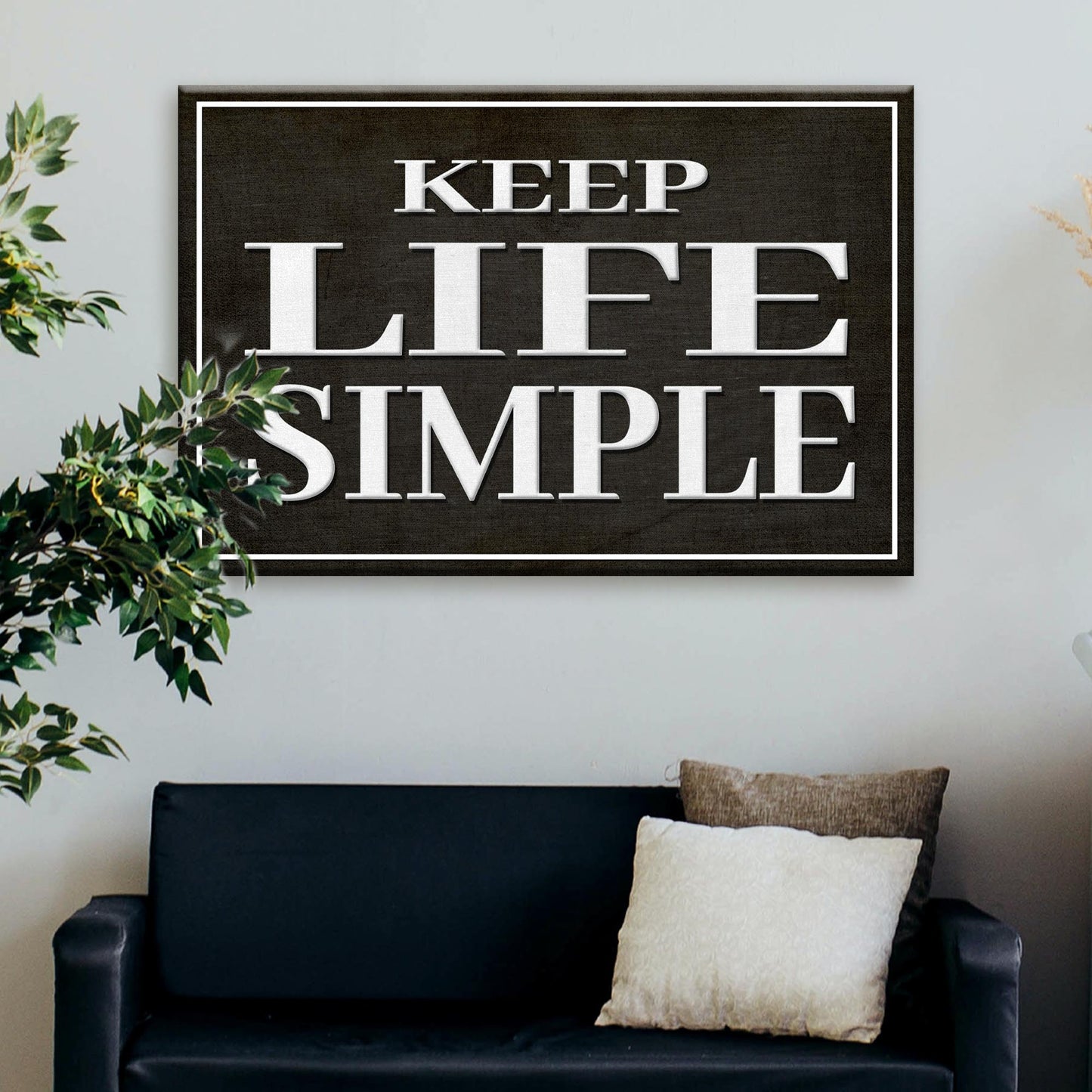 Keep Life Simple Sign - Image by Tailored Canvases
