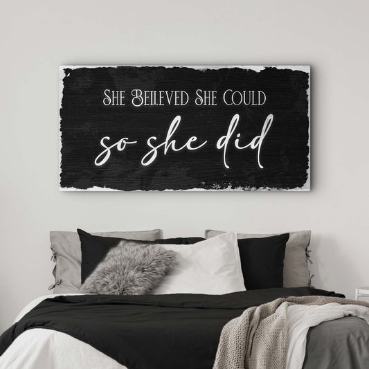 She Believed She Could So She Did Sign III - Image by Tailored Canvases