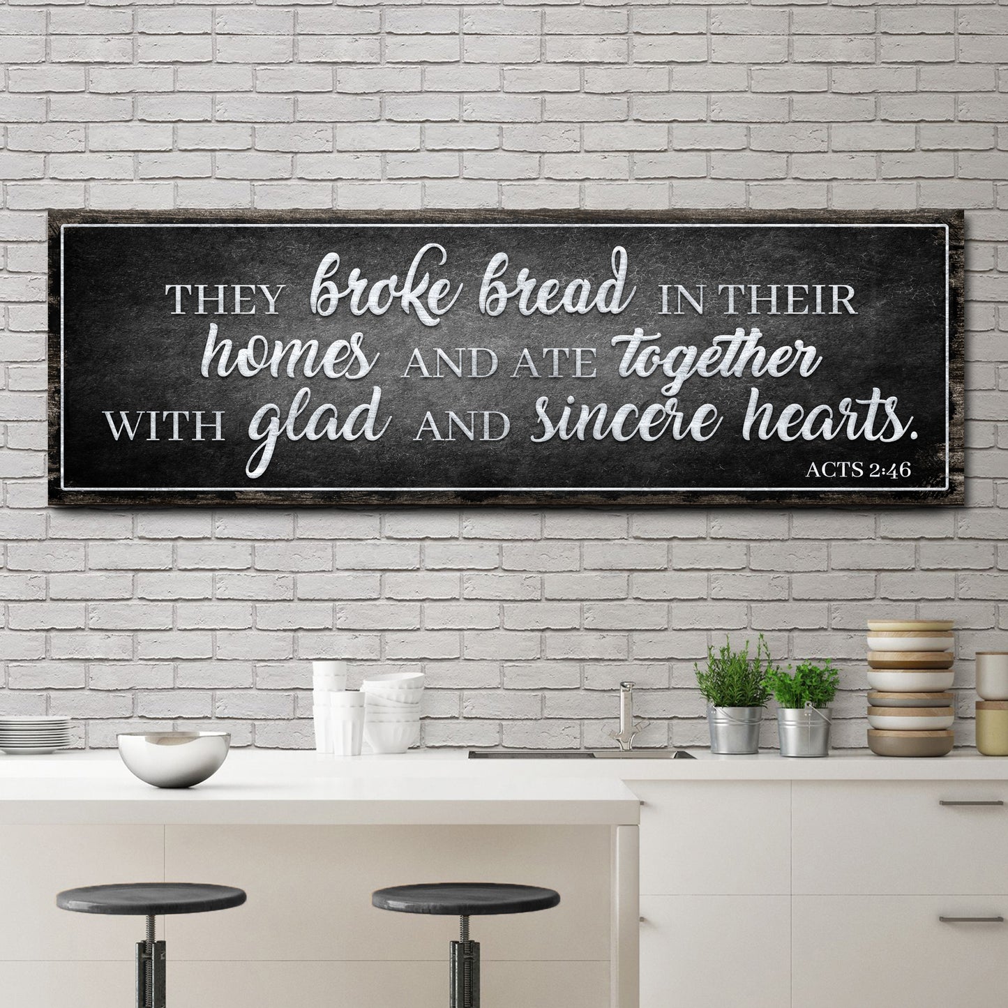 Acts 2:46 They Broke Bread In Their Homes Sign II - Image by Tailored Canvases