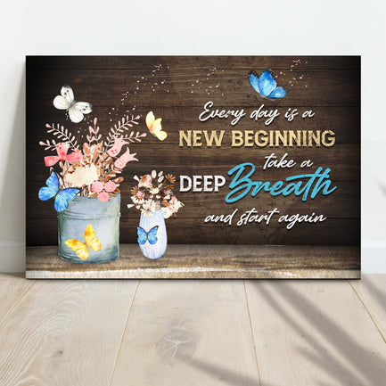 Everyday Is A New Beginning Sign IV - Image by Tailored Canvases