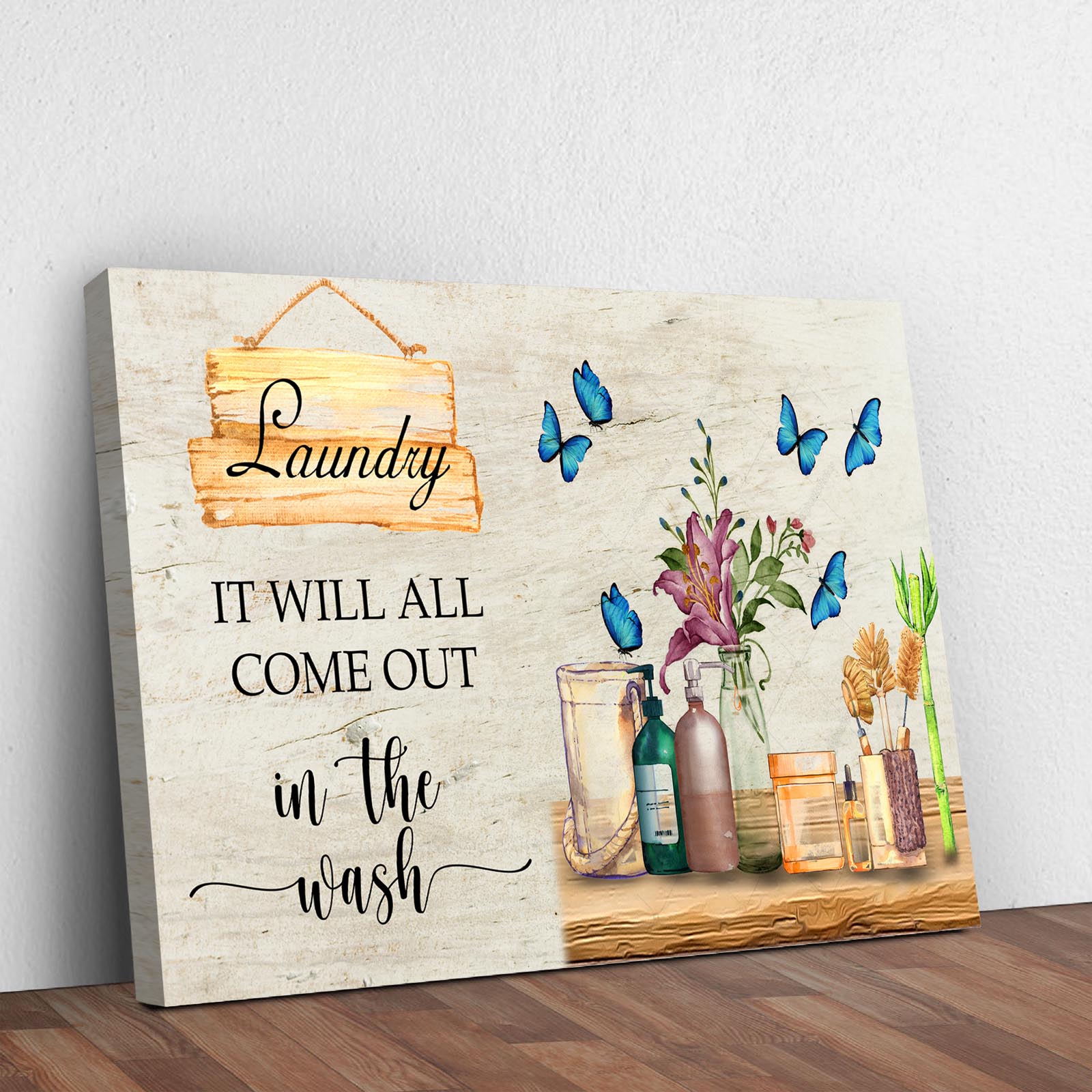 It Will All Come Out In The Wash Laundry Sign Style 1 - Image by Tailored Canvases