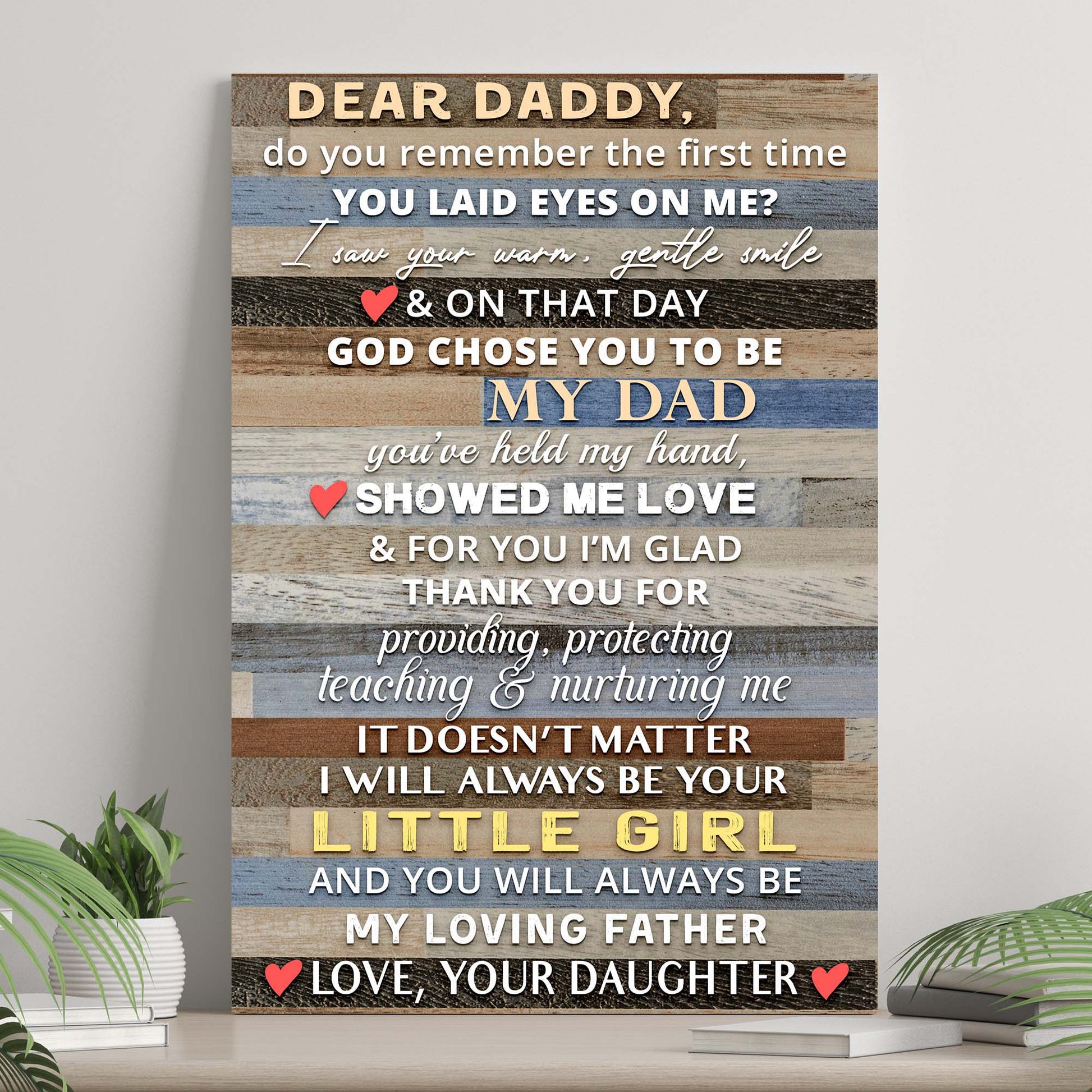 Dear Daddy I Will Always Be Your Little Girl Happy Father's Day Sign  - Image by Tailored Canvases