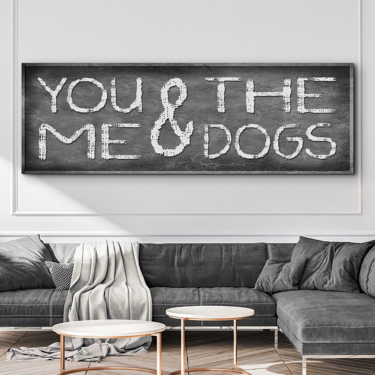You And Me And The Dogs Sign II  - Image by Tailored Canvases