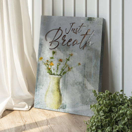 Just Breathe Sign III - Image by Tailored Canvases
