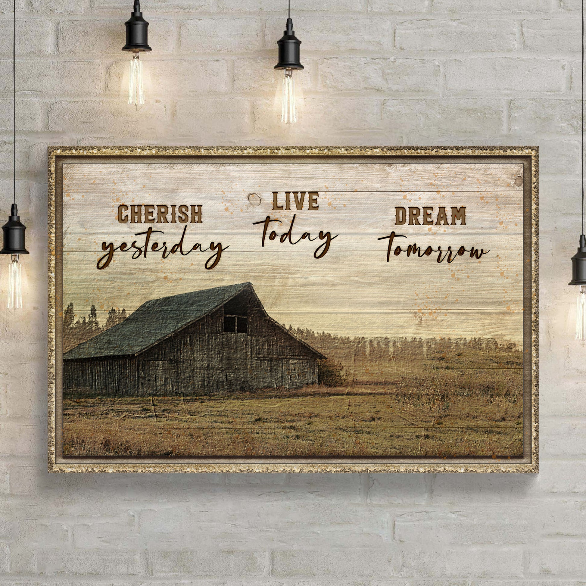Cherish Yesterday, Live Today, Dream Tomorrow Sign - Image by Tailored Canvases