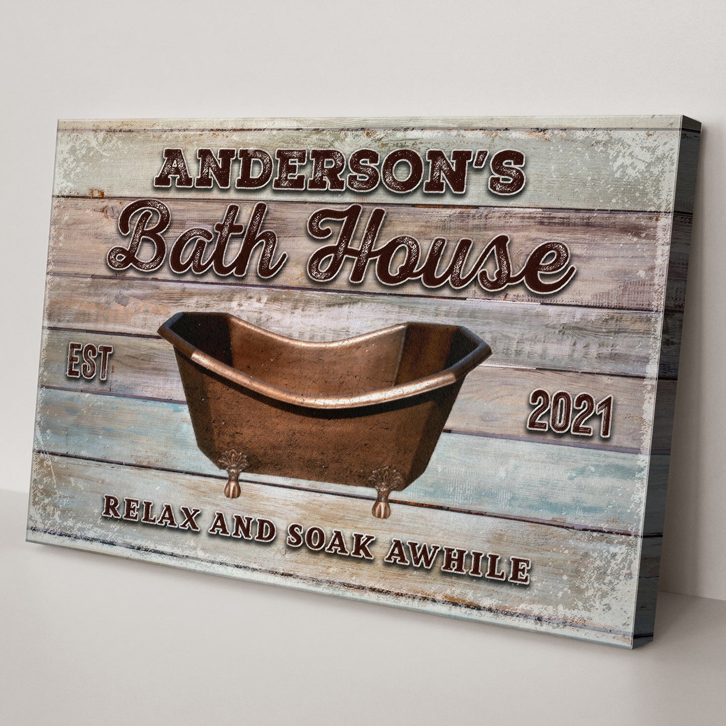 Relax And Soak Awhile Family Bath House Sign II Style 1 - Image by Tailored Canvases