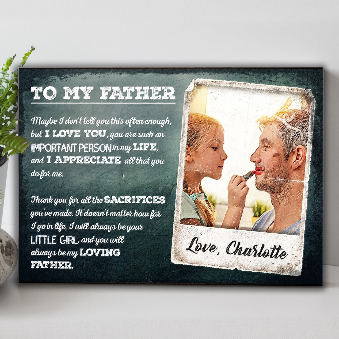 You Will Always Be My Loving Father Happy Father's Day Sign - Image by Tailored Canvases