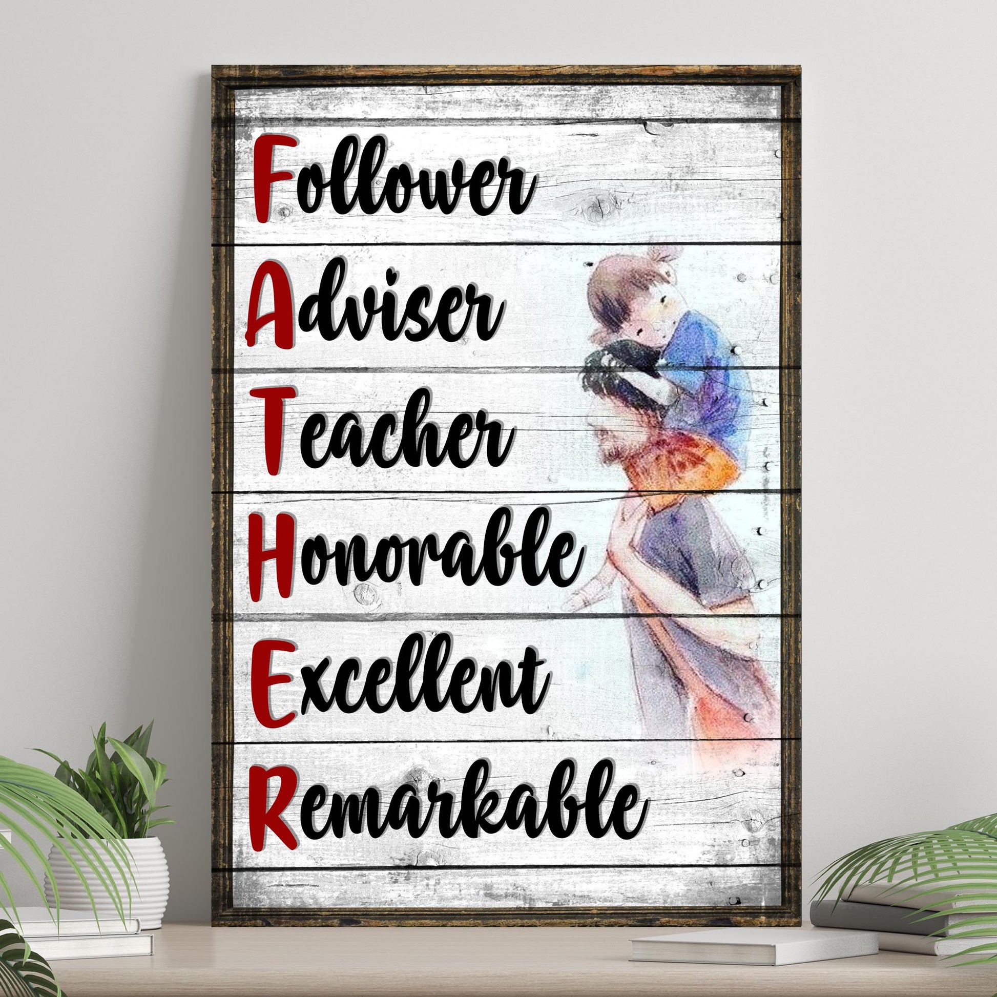 Father And All That He Is Happy Father's Day Sign  - Image by Tailored Canvases