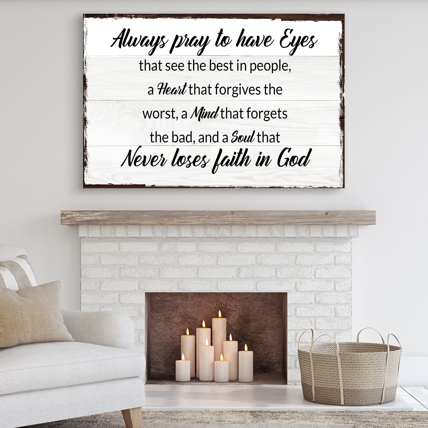 Always Pray To Have Eyes Sign II - Image by Tailored Canvases