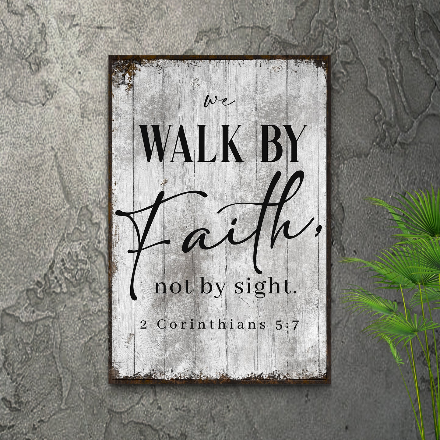 2 Corinthians 5:7 Walk By Faith Sign III Style 1 - Image by Tailored Canvases