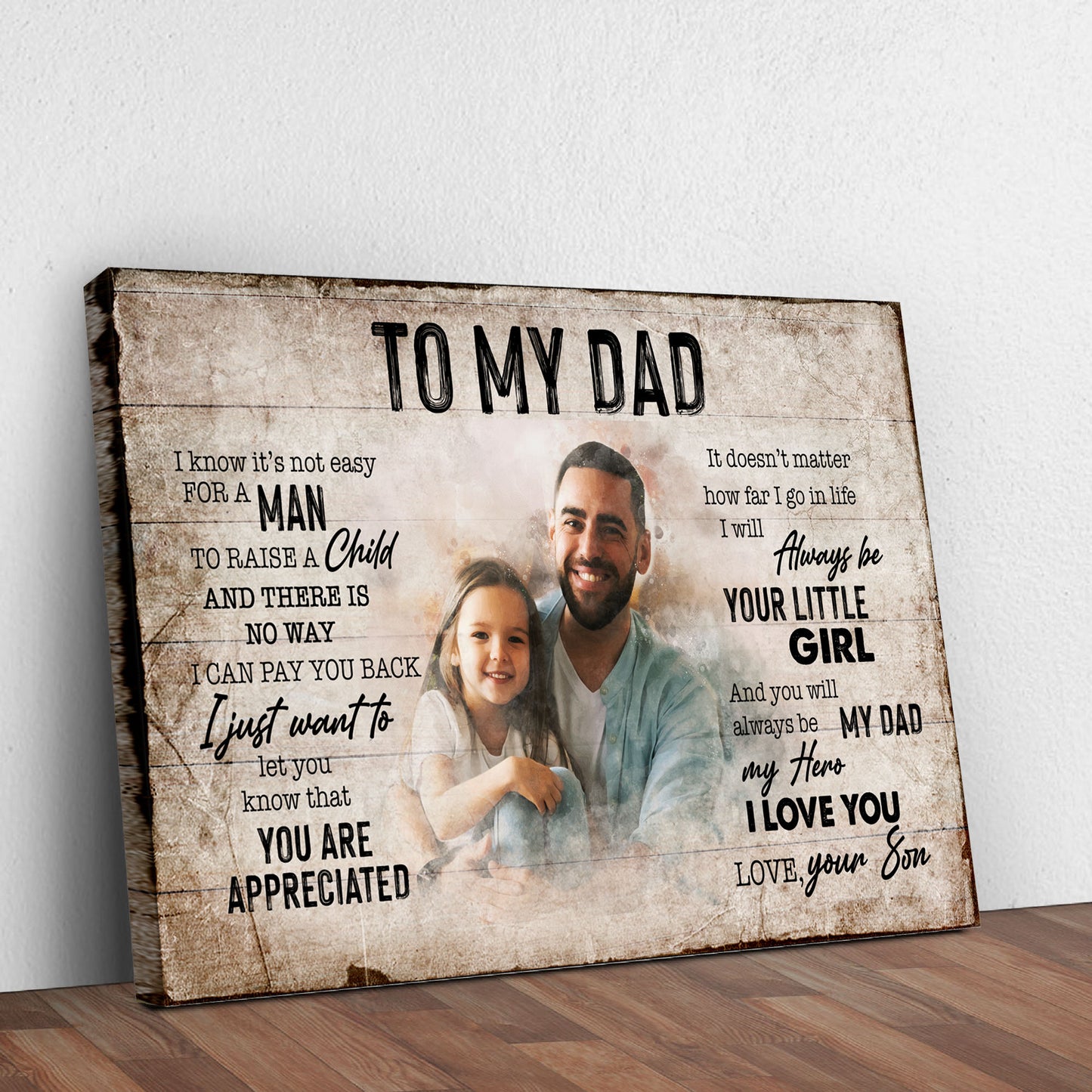 To My Dad Happy Father's Day Sign Style 1 - Image by Tailored Canvases