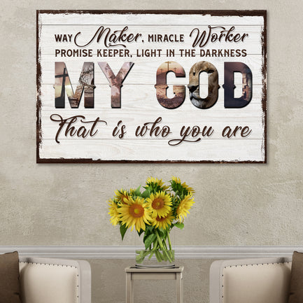 My God That Is Who You Are Sign - Image by Tailored Canvases
