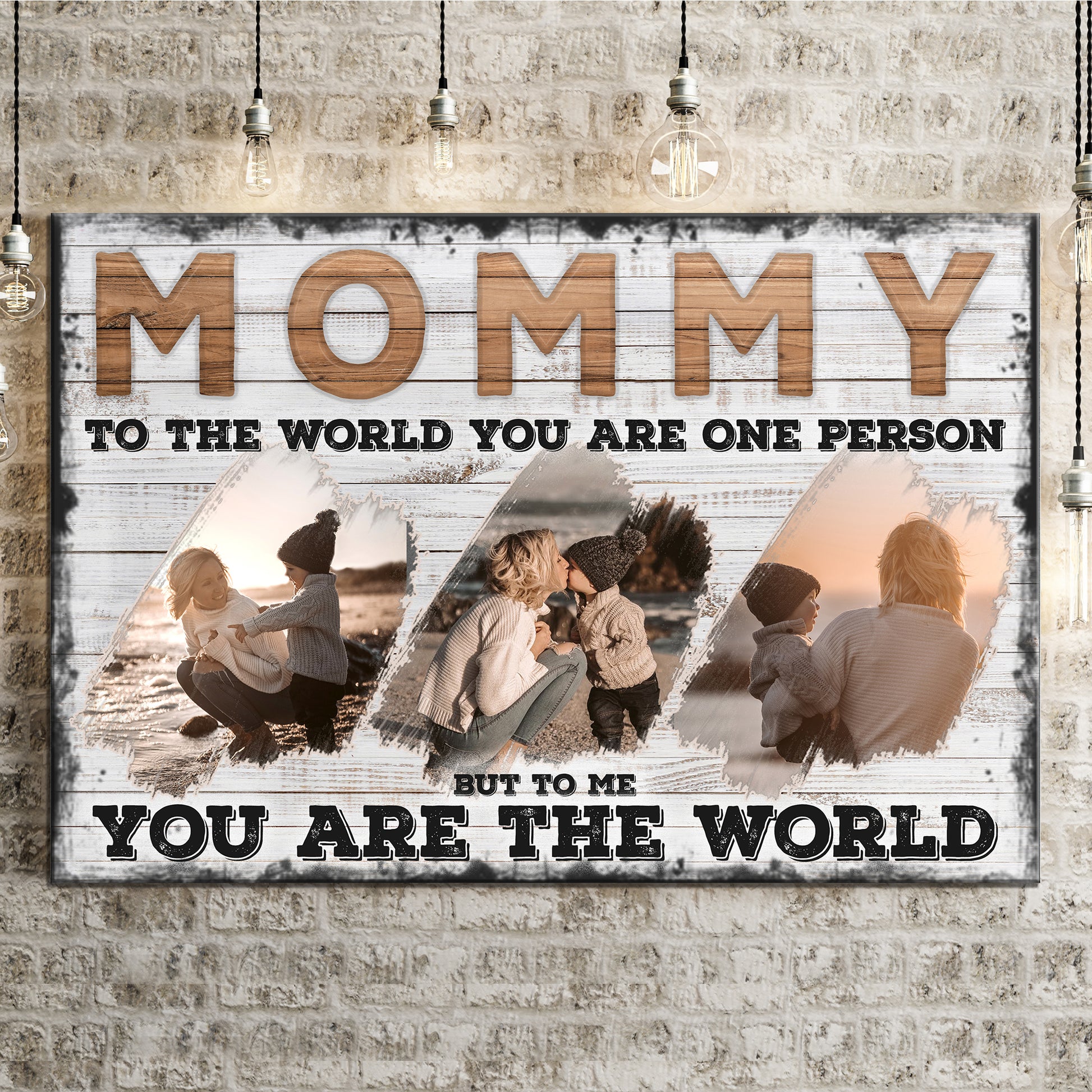 Mommy You Are The World Sign II | Customizable Canvas Style 1 - Image by Tailored Canvases
