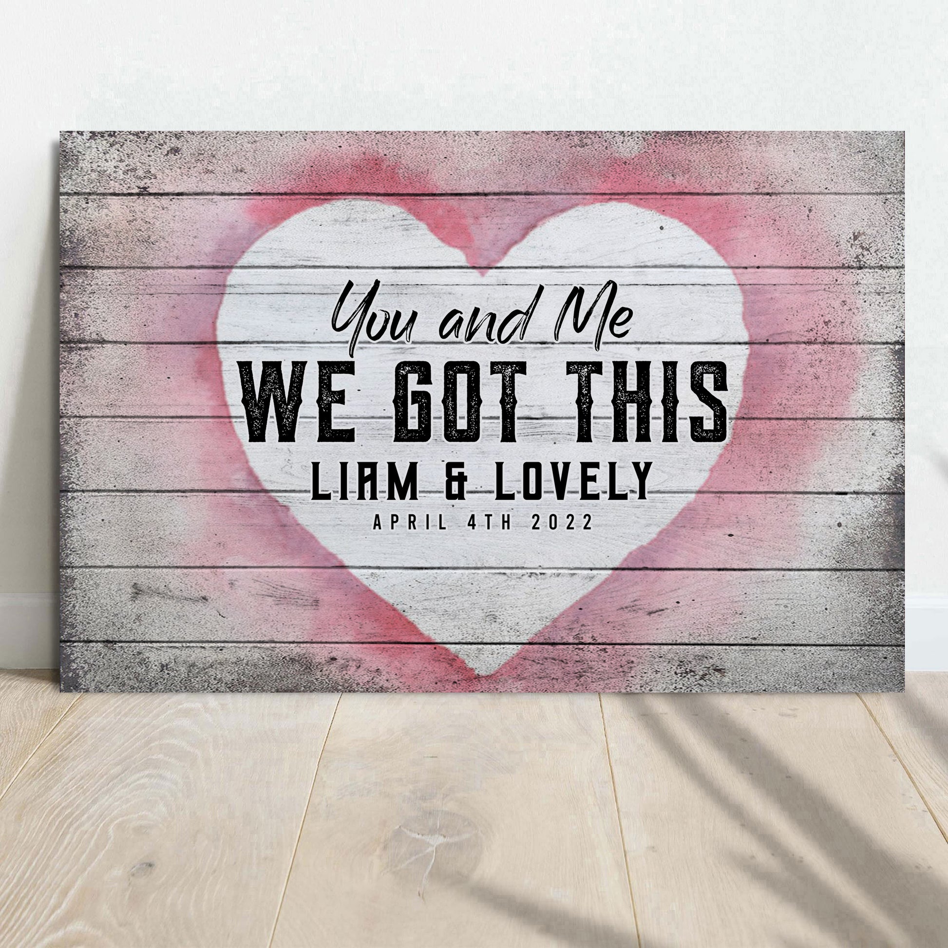 You And Me We Got This Heart Couple Sign Style 1 - Image by Tailored Canvases