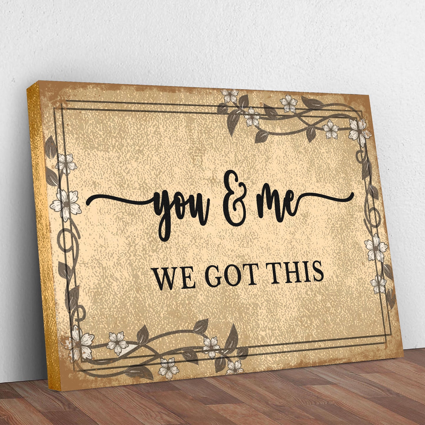 You And Me We Got This Couple Sign Style 2 - Image by Tailored Canvases