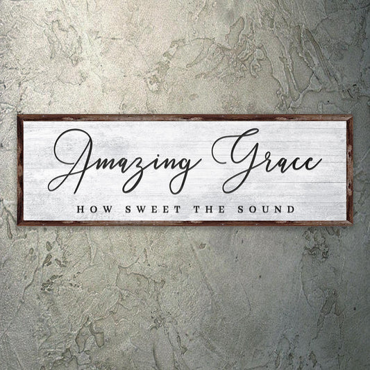 Amazing Grace How Sweet The Sound Sign - Image by Tailored Canvases