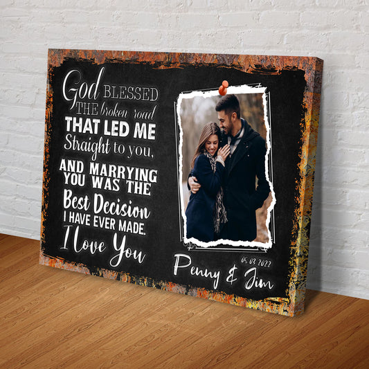 God Bless The Broken Road That Led Me To You Sign Style 2 - Image by Tailored Canvases