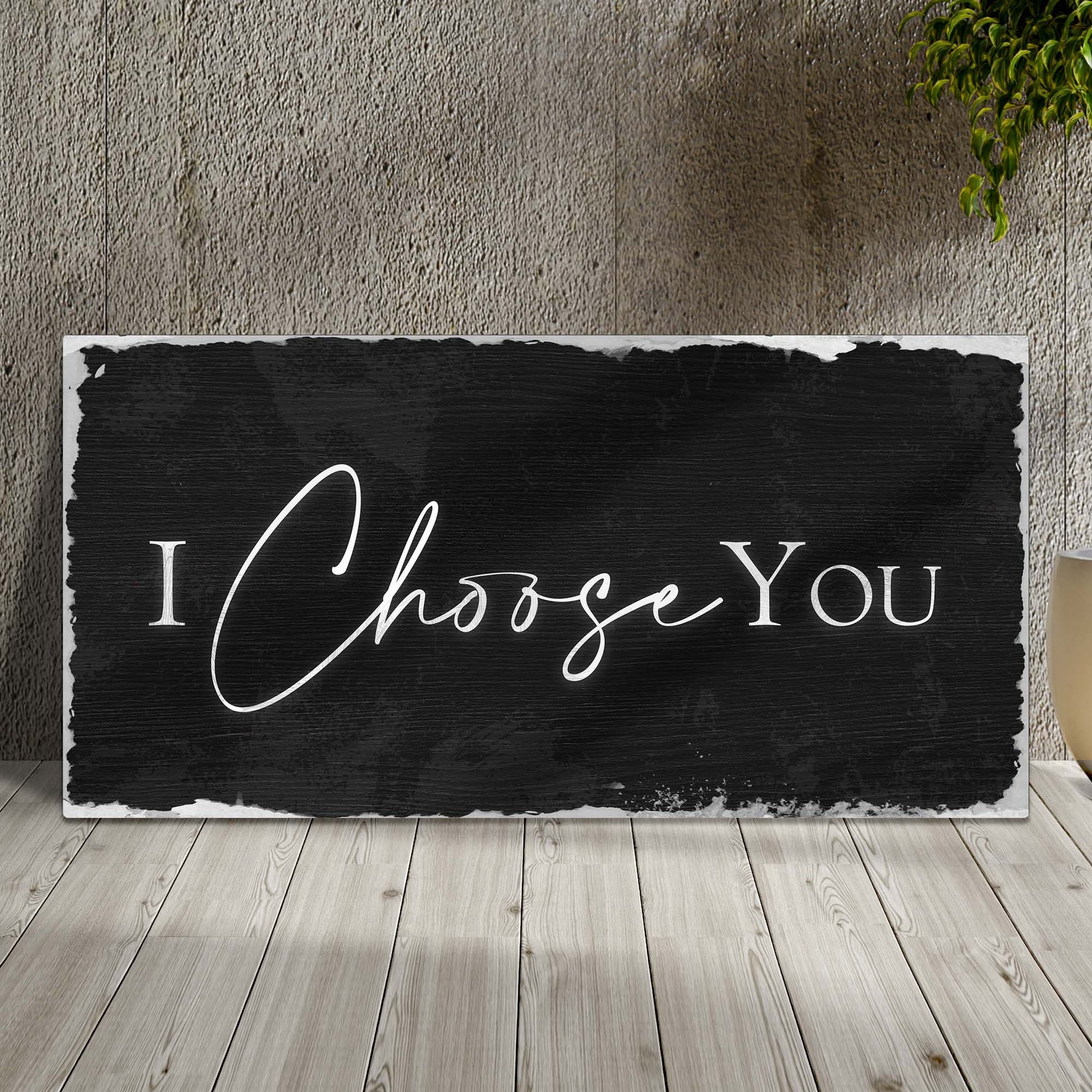 I Choose You Sign Style 1 - Image by Tailored Canvases