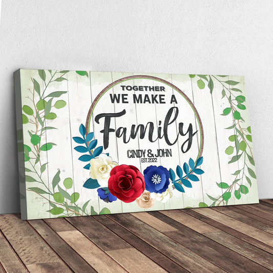 Together We Make A Family Sign - Image by Tailored Canvases