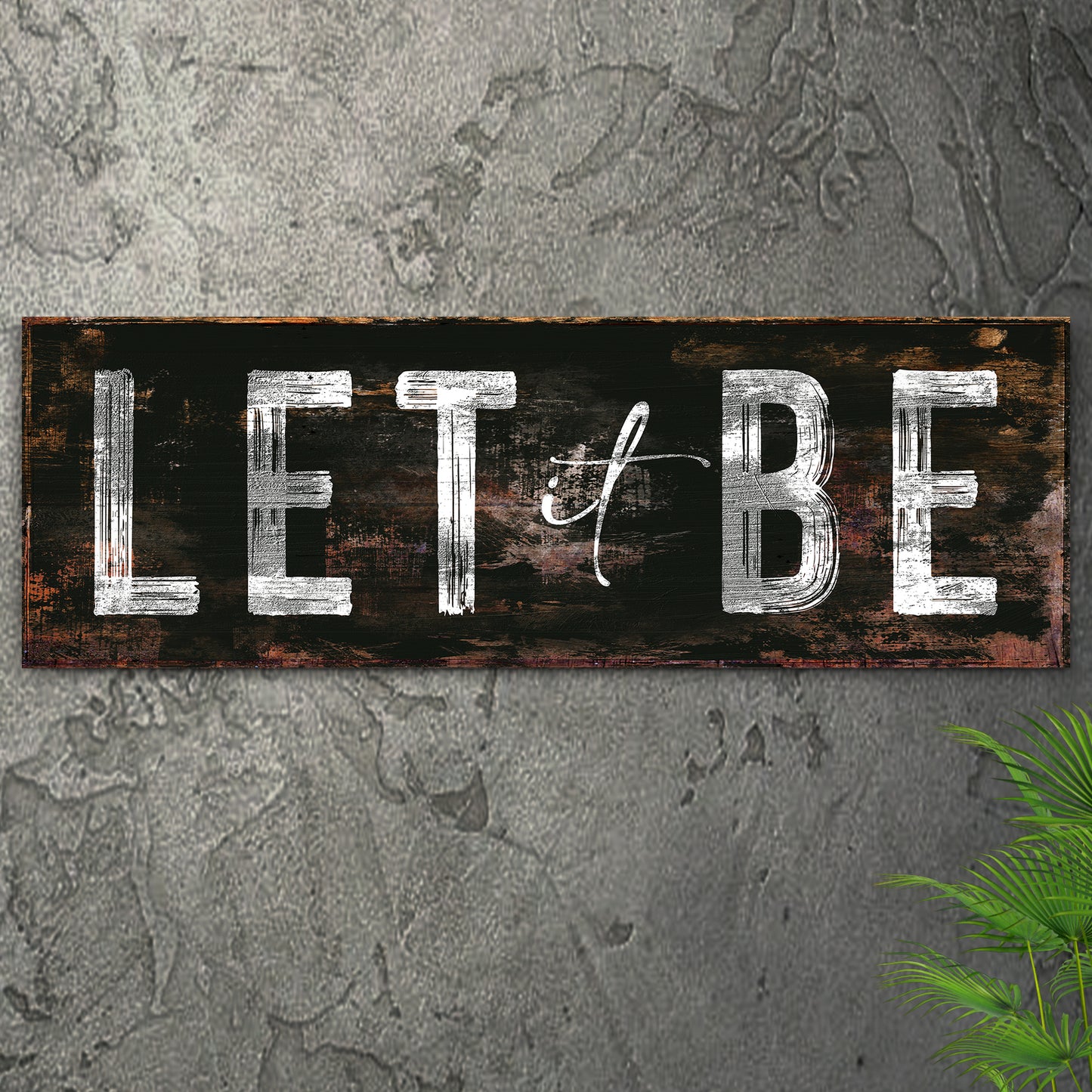 Let It Be Sign Style 1 - Image by Tailored Canvases
