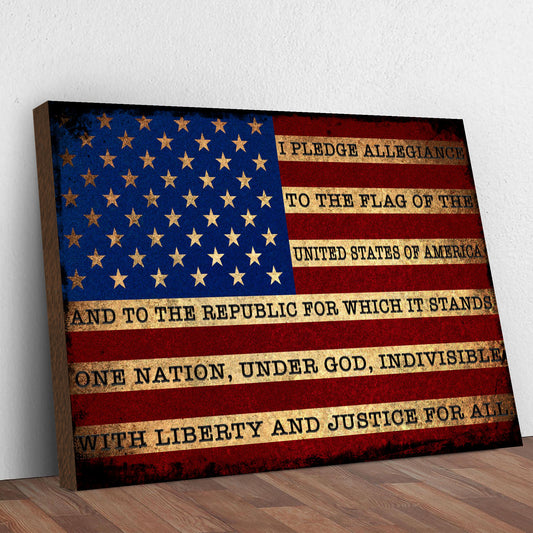 I Pledge Allegiance To The Flag Of USA Sign Style 2 - Image by Tailored Canvases