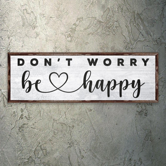 Don't Worry Be Happy Sign II Style 1 - Image by Tailored Canvases