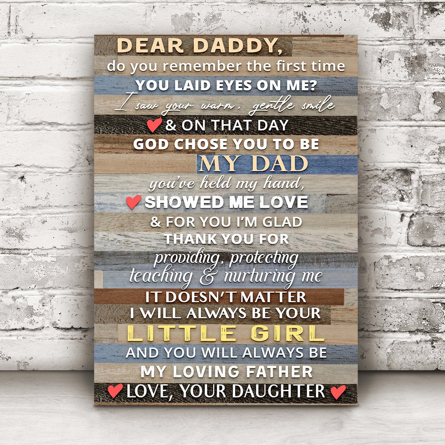 Dear Daddy I Will Always Be Your Little Girl Happy Father's Day Sign Style 1 - Image by Tailored Canvases