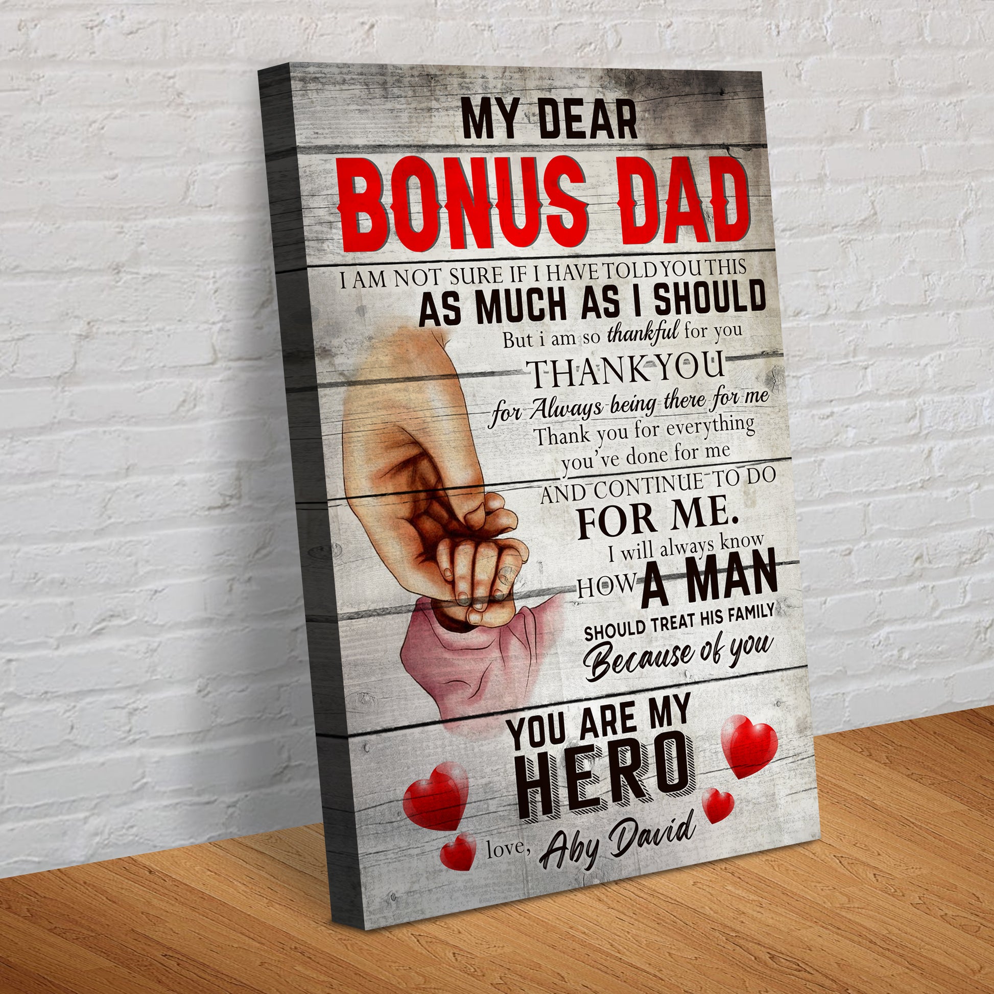 My Dear Bonus Dad You Are My Hero Happy Father's Day Sign II Style 2 - Image by Tailored Canvases