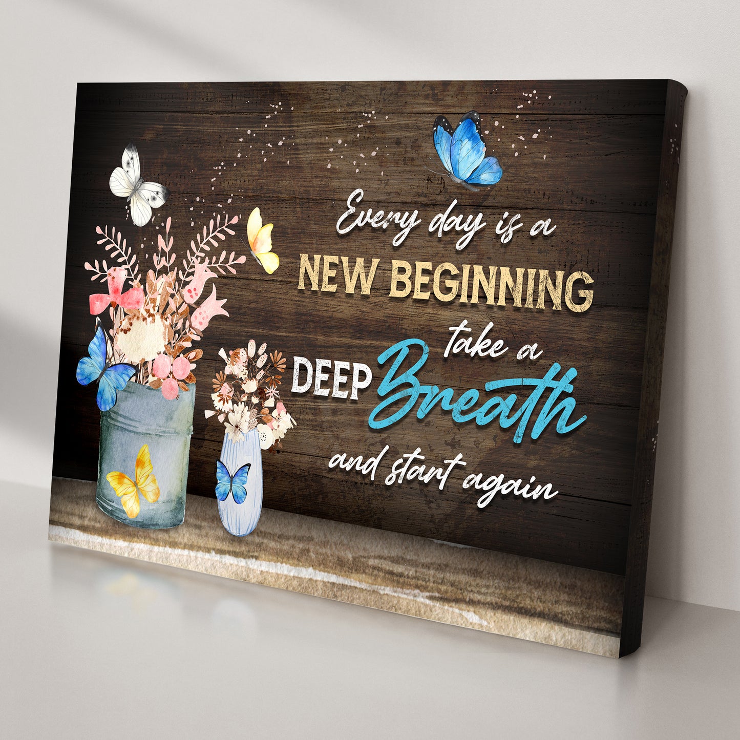 Everyday Is A New Beginning Sign IV Style 1 - Image by Tailored Canvases