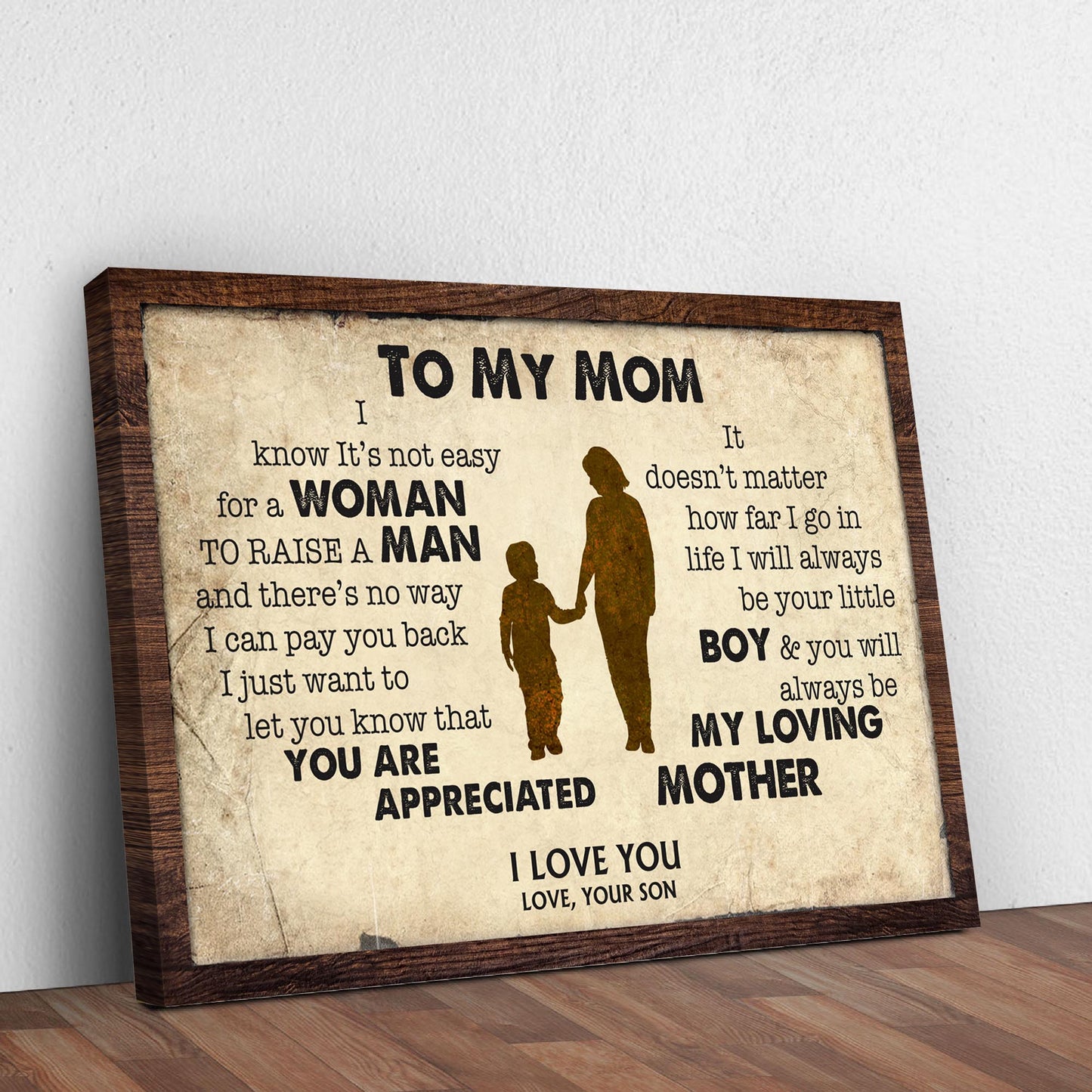 To My Mom, I Will Always Be Your Little Boy Happy Mother's Day Sign Style 1 - Image by Tailored Canvases