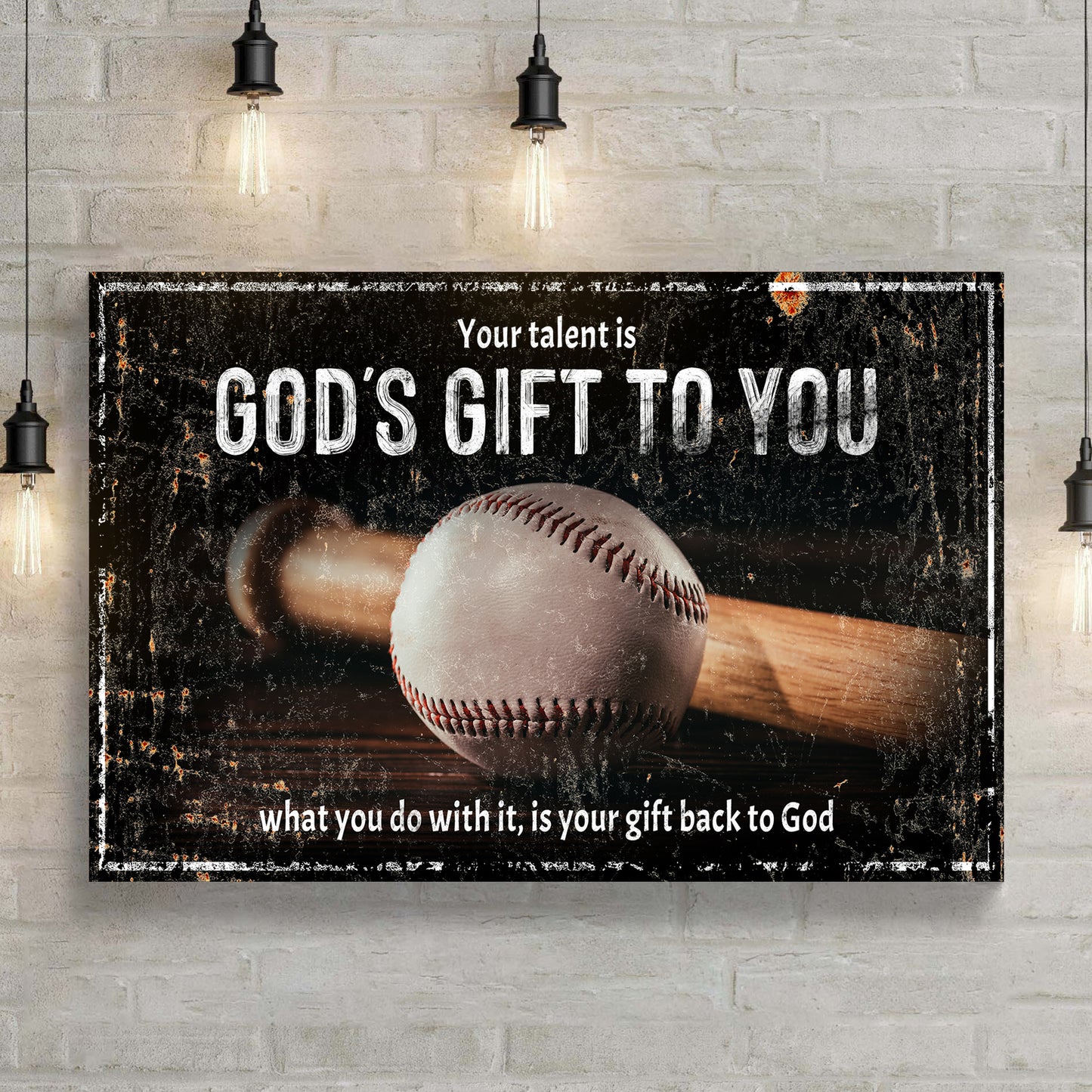 Your Baseball Talent Is God's Gift Sign II - Image by Tailored Canvases