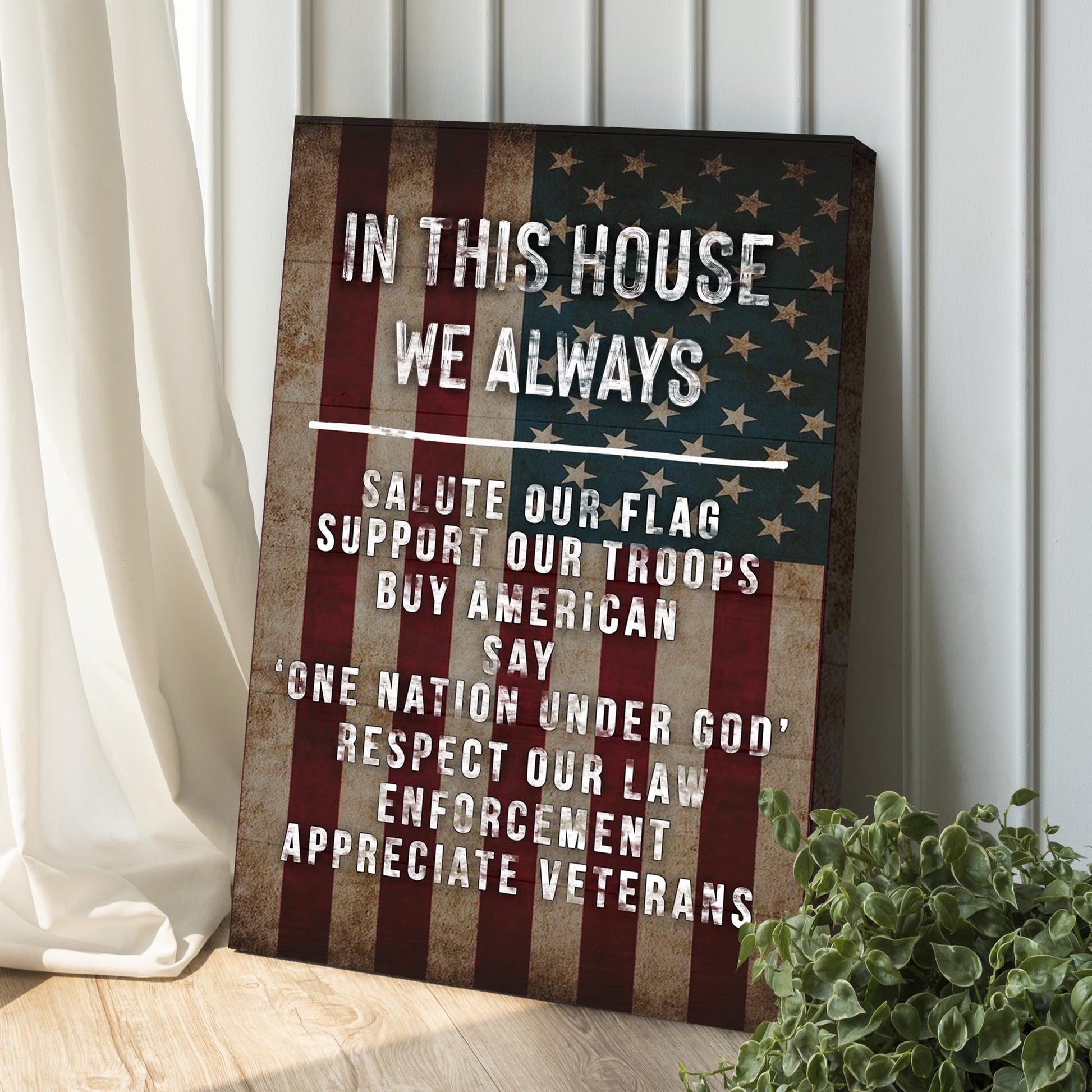 In This House We Always Salute Our Flag Sign Style 1 - Image by Tailored Canvases