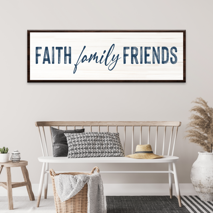 Faith Family Friends Sign - Image by Tailored Canvases