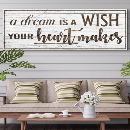 A Dream Is A Wish Your Heart Makes Sign - Image by Tailored Canvases