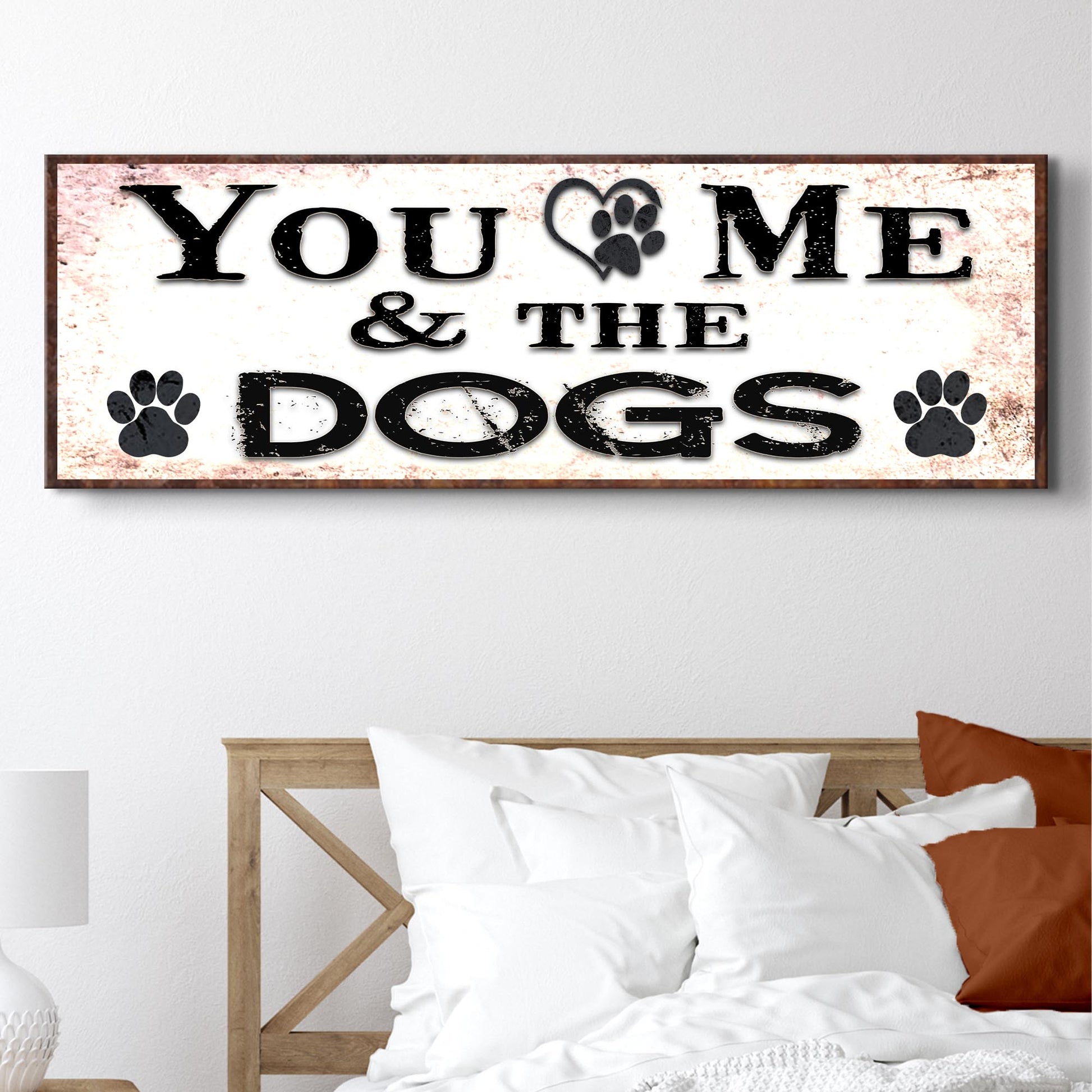 You And Me And The Dogs Sign Style 1 - Image by Tailored Canvases