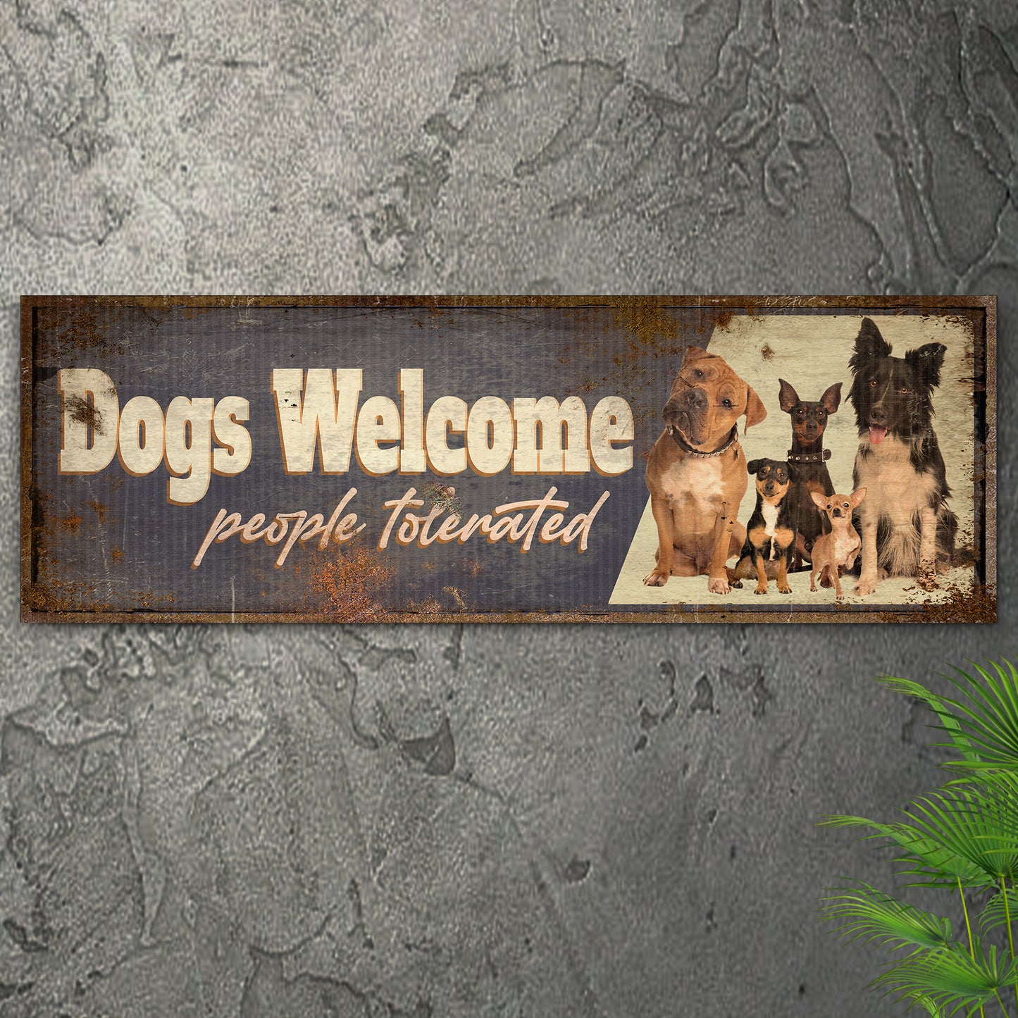 Dogs Welcome People Tolerated Sign III Style 1 - Image by Tailored Canvases