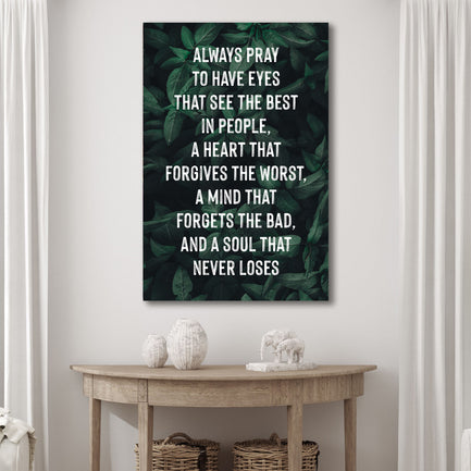 Always Pray To Have Eyes Sign III - Image by Tailored Canvases