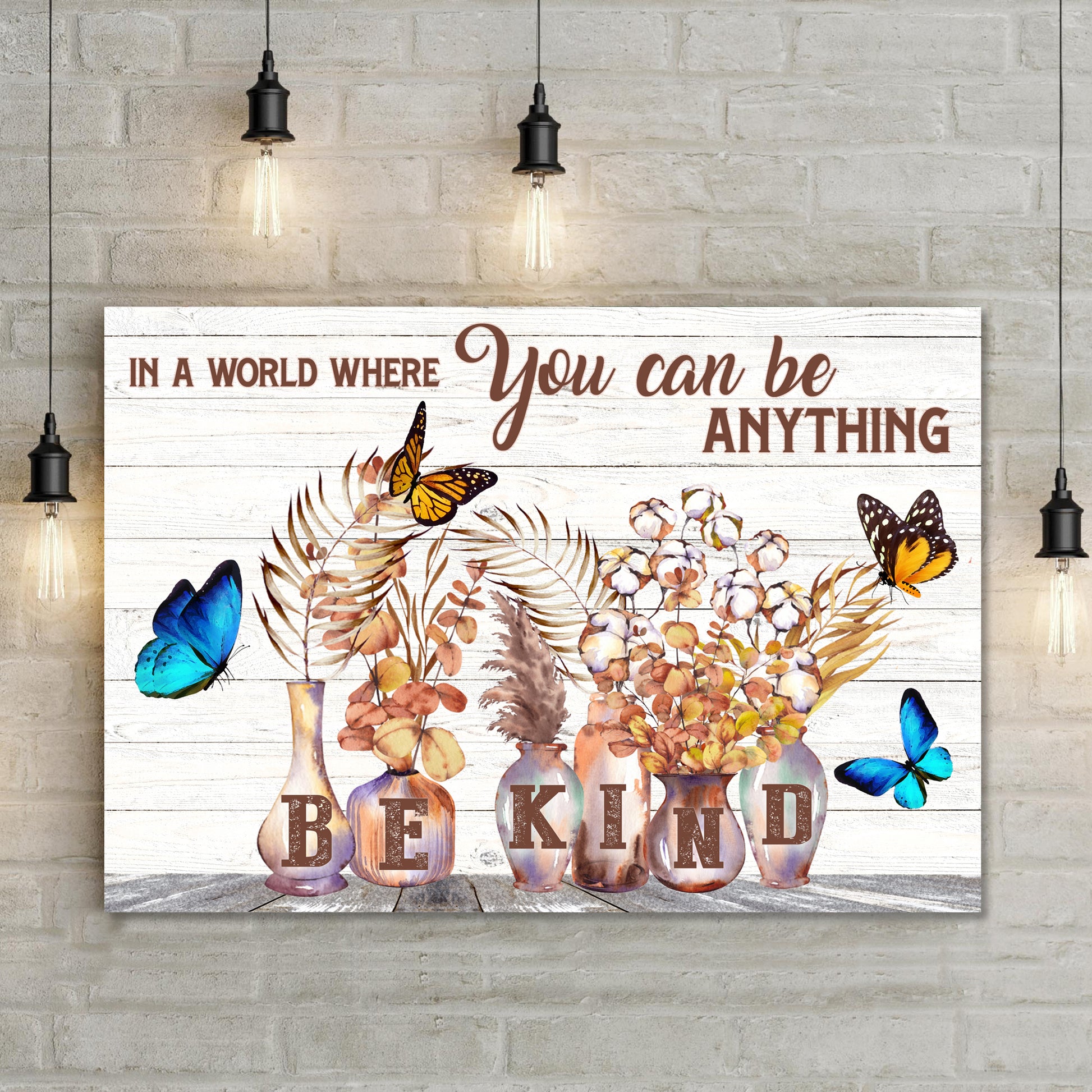 In A World Where You Can Be Anything Be Kind Sign III  - Image by Tailored Canvases