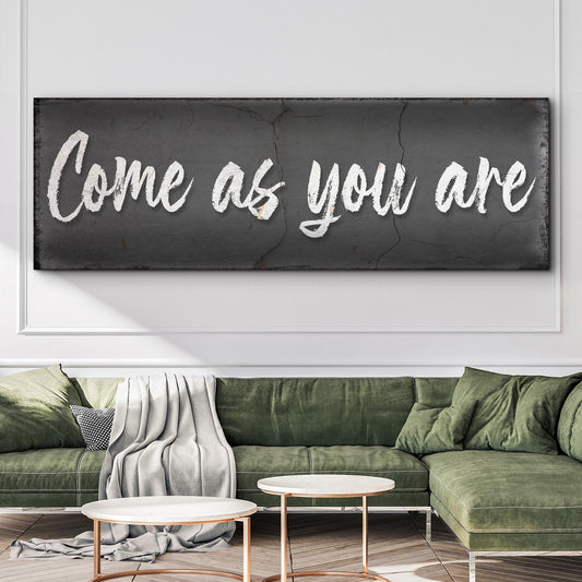 Come As You Are Sign II - Image by Tailored Canvases