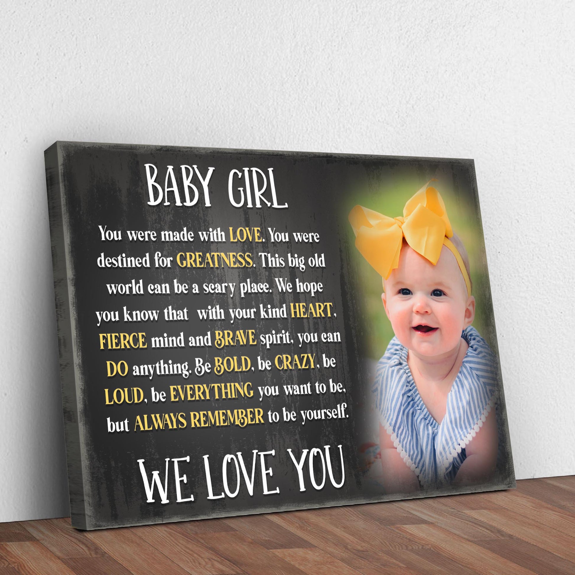 Baby Girl, Be Everything You Want To Be Sign Style 1 - Image by Tailored Canvases